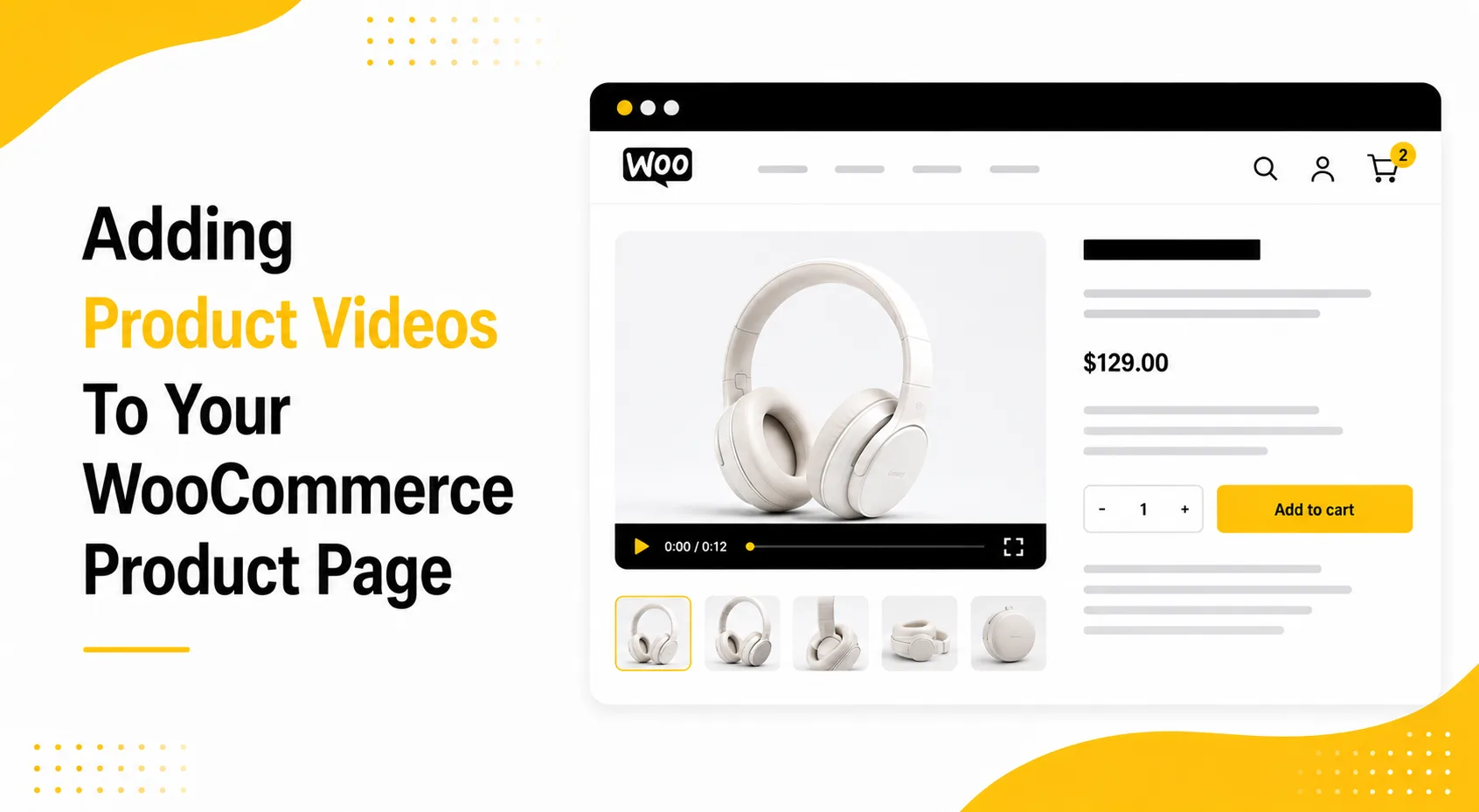 How to Add Product Videos to Your WooCommerce Store