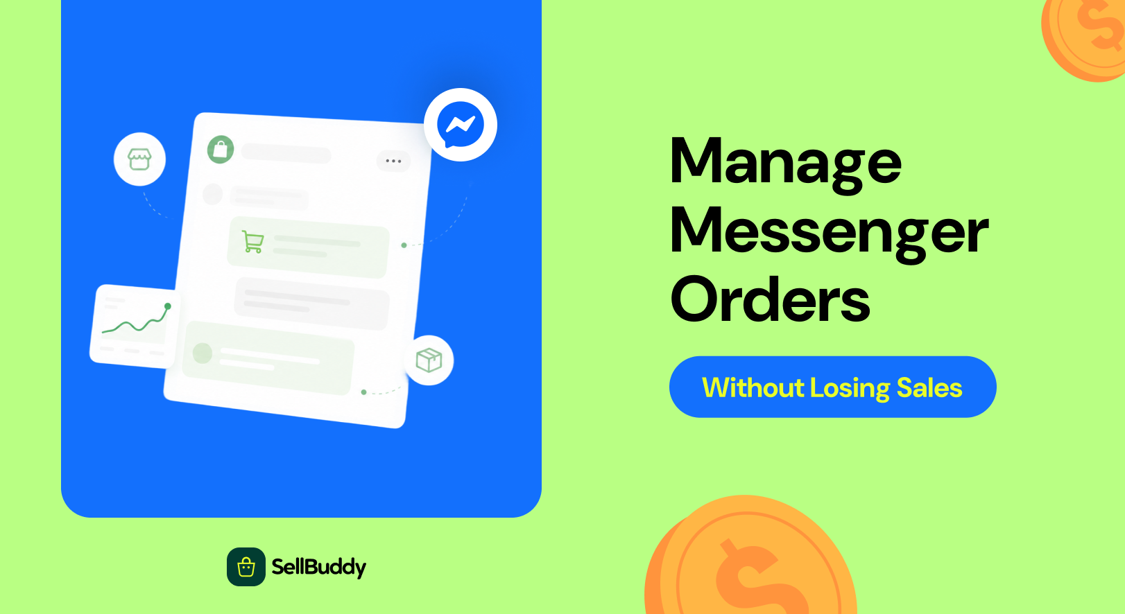 Manage Messenger orders without losing sales