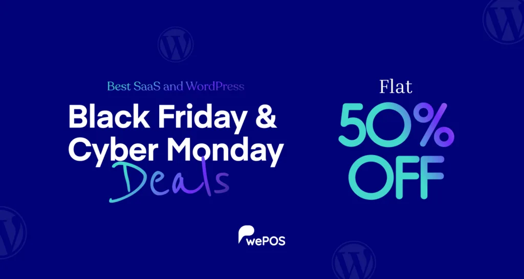 Best WordPress Black Friday & Cyber Monday Deals – Save 50% on wePOS WooCommerce POS Solution